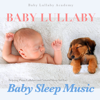 Classical Piano for Sleeping Music - Baby Lullaby Academy