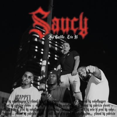 Saucy (feat. Erio KL) - Single
