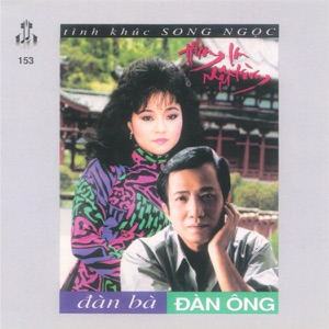 Tình khúc Song Ngọc - Đàn Bà Đàn Ông