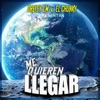 Me Quieren Llegar (feat. Dreisy Lm) - Single