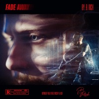 Fade Away - Single - B.Rich