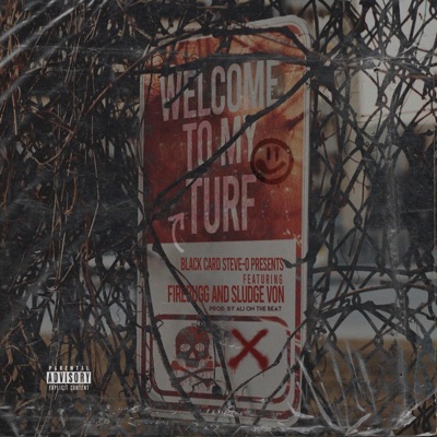 Welcome to my Turf (feat. FIREBUGG & SLUDGE VON) - Single