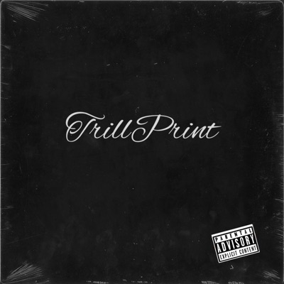 Trill Print (Radio Edit) [Radio Edit]