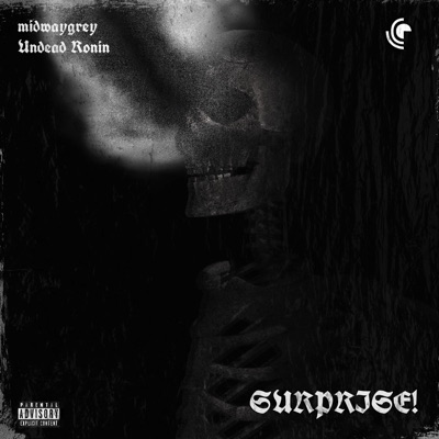 SURPRISE! (feat. Undead Ronin) - Single