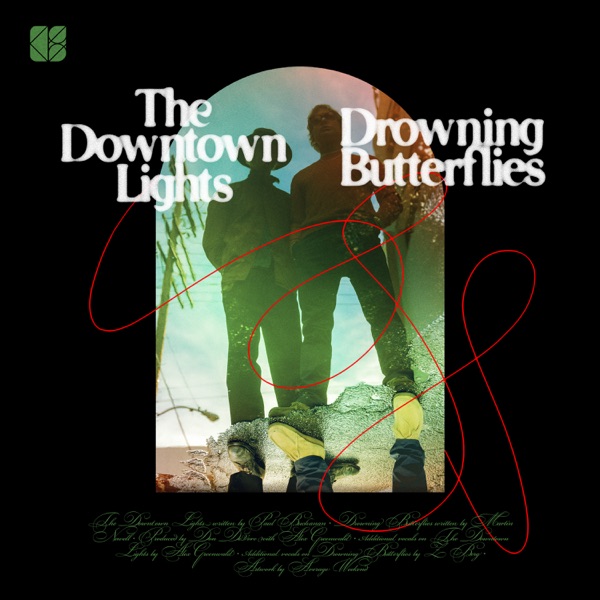 The Downtown Lights / Drowning Butterflies - Single