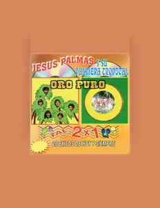 Luister naar Jesus Palmas y Su Palmera Tropical, bekijk muziekvideo's, lees de bio, bekijk de tourdata, en meer!