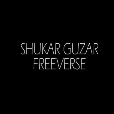 Shukar Guzar (Freeverse) - Single
