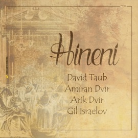 Hineni (feat. עמירן דביר, אריק דביר & גיל ישראלוב) David Taub