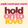 Hold on to Love - Single, 2021