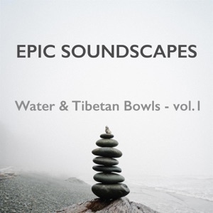 Water & Tibetan Bowls - Vol. 1 - EP