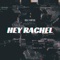 Hey Rachel - Idle Virtue lyrics