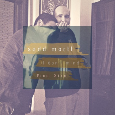 I don't Mind (feat. xixx) - Single