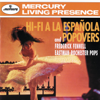 Hi-Fi a la Española & Popovers - Eastman-Rochester "Pops" Orchestra & Frederick Fennell