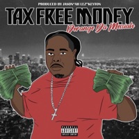 Tax Free Money - EP - Derange Da Messiah