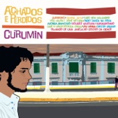 Curumin - Vem Menina