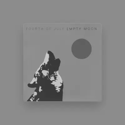 Listen to Fourth of July, watch music videos, read bio, see tour dates & more!