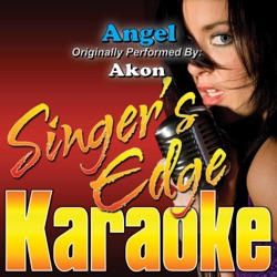 Angel (Originally Performed By Akon) [Karaoke]