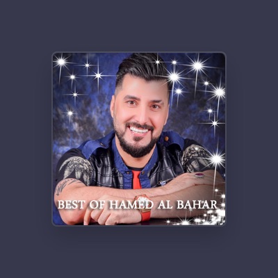 Listen to Hamed Al Bahar, watch music videos, read bio, see tour dates & more!