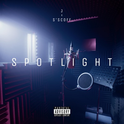 Spotlight (feat. S'scoff) - Single