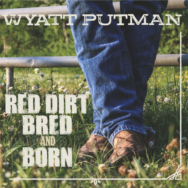 Red Dirt Bred and Born - Single