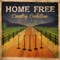 Seven Bridges Road - Home Free lyrics