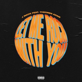Let Me Rock With You (feat. Theoren Adam) J-Mack