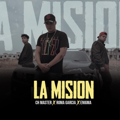La Misión (feat. CH Master & Enigma) - Single