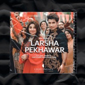 Larsha Pekhawar (feat. Gul Panra & Fortitude Pukhtoon Core) [feat. Gul Panra & Fortitude Pukhtoon Core] artwork