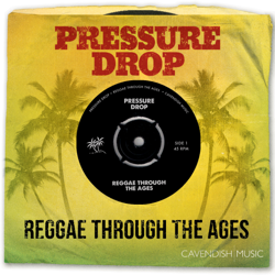 Pressure Drop: Reggae Through the Ages - Cavendish Music Cover Art