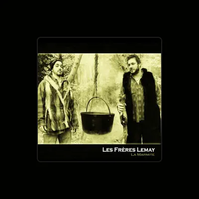 Listen to Les Frères Lemay, watch music videos, read bio, see tour dates & more!