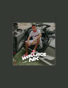 Ouve DJ Wallace NK, vê vídeos de música, lê a biografia, vê as datas da digressão e muito mais!