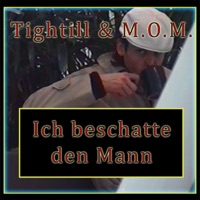 Ich beschatte den Mann - Single - Tightill & Mom