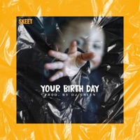 Your Birth Day (feat. DJ Green) - Single - Skeet