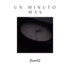 un minuto más - Single