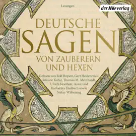 Deutsche Sagen von Zauberern und Hexen