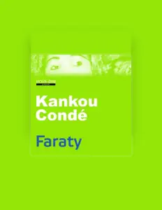 Kankou Condé: песни, клипы, биография, даты выступлений и многое другое.