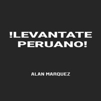 Levantate Peruano - Single - Alan Marquez