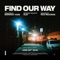 Find Our Way (feat. Klei) - Midnight Kids lyrics