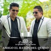 Los Caballeros De La Cantina - Amigo el Ratón del Queso