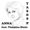Anna (Mother of Mine) [feat. Thespina Music] - Tasos P. & Meditelectro