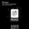 Nivaya - My Empirical Epitaph (Photographer Remix)