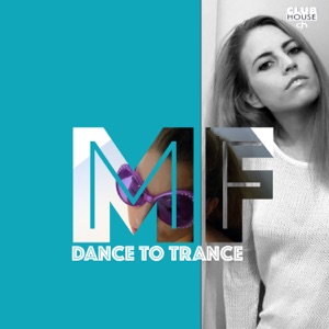 Dance to Trance