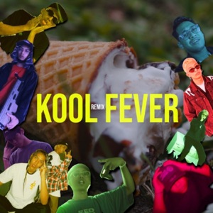 Kool Fever (ForceParkBois Remix)