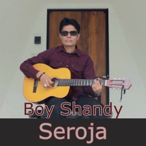 Chord Gitar Seroja - Boy Shandy