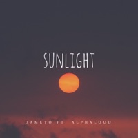 Sunlight (feat. Alphaloud) - Single - Dameto