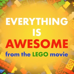 Everything is AWESOME (From 