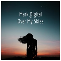 Over My Skies - Single - Mark Digital