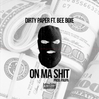 On Ma Shit (feat. Dirty Paper) - Single - Bee Boie