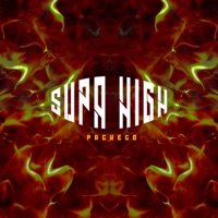 Supa High - Single - Pacheco