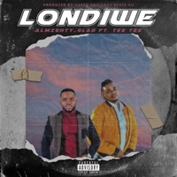 Londiwe (feat. Tee Tee) - Single - Almighty_glad